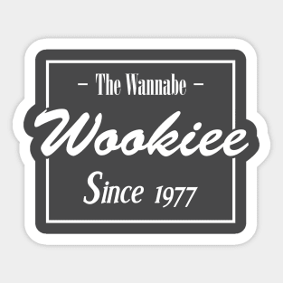 The Wannabe Wookiee Sticker